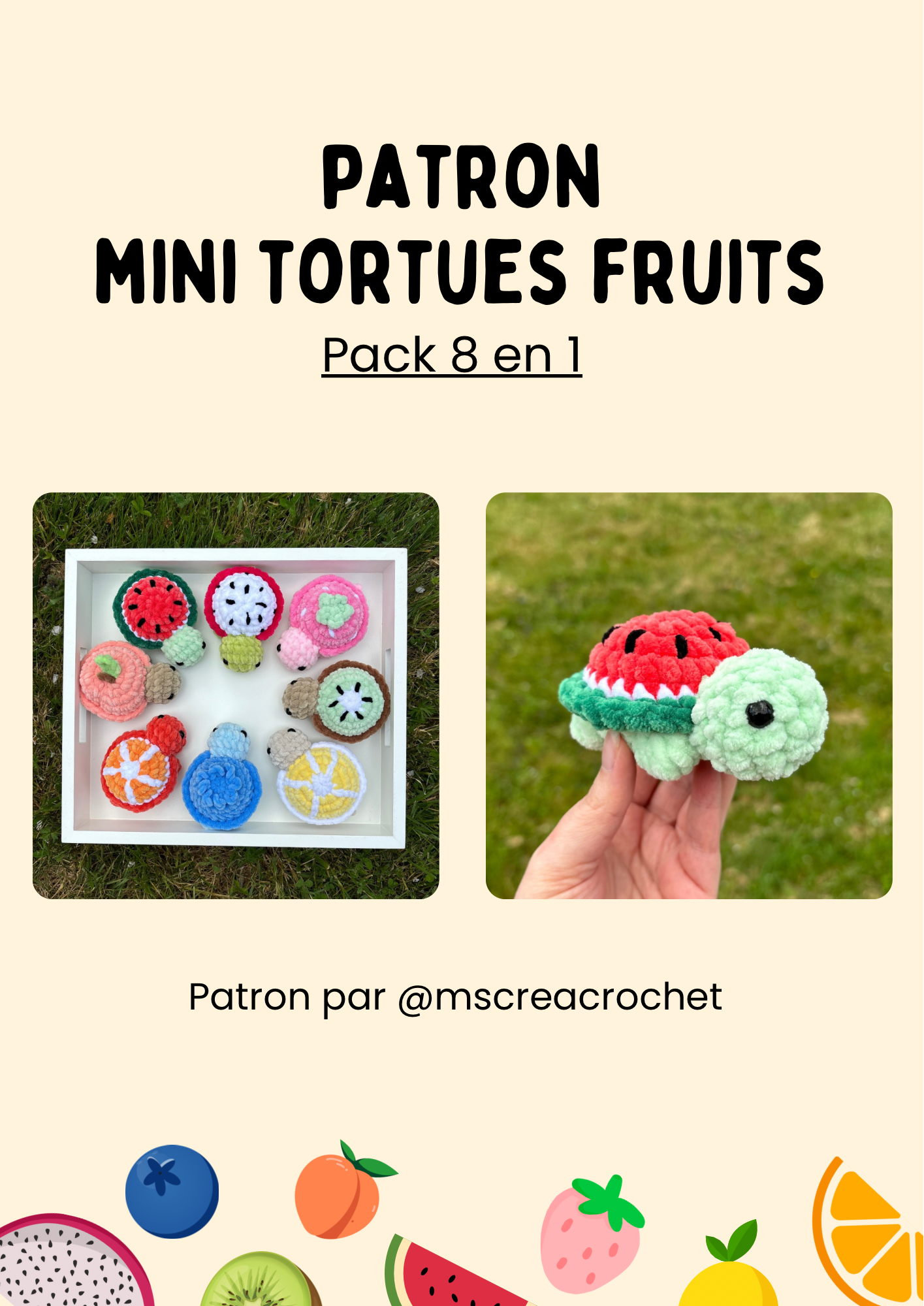 Patron 8 en 1 : tortues fruits