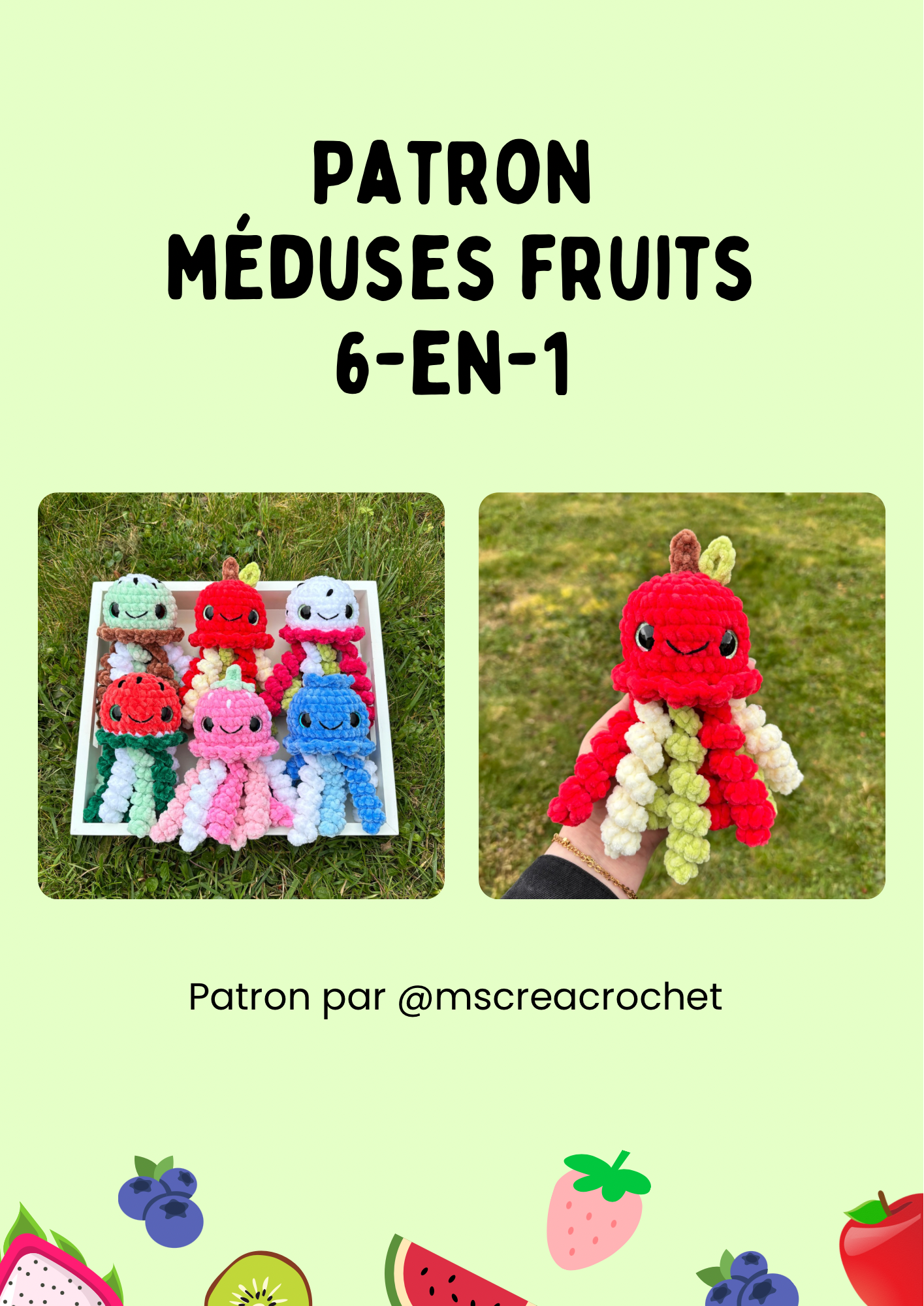 Patron 6 en 1 : méduses fruits