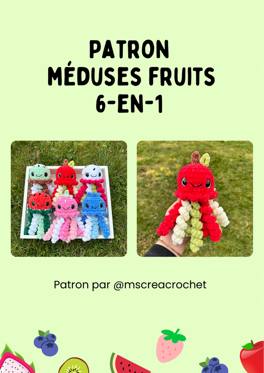 Patron 6 en 1 : méduses fruits